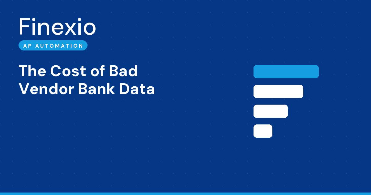 Bad Vendor Bank Data Is Quietly Killing Your AP Automation ROI