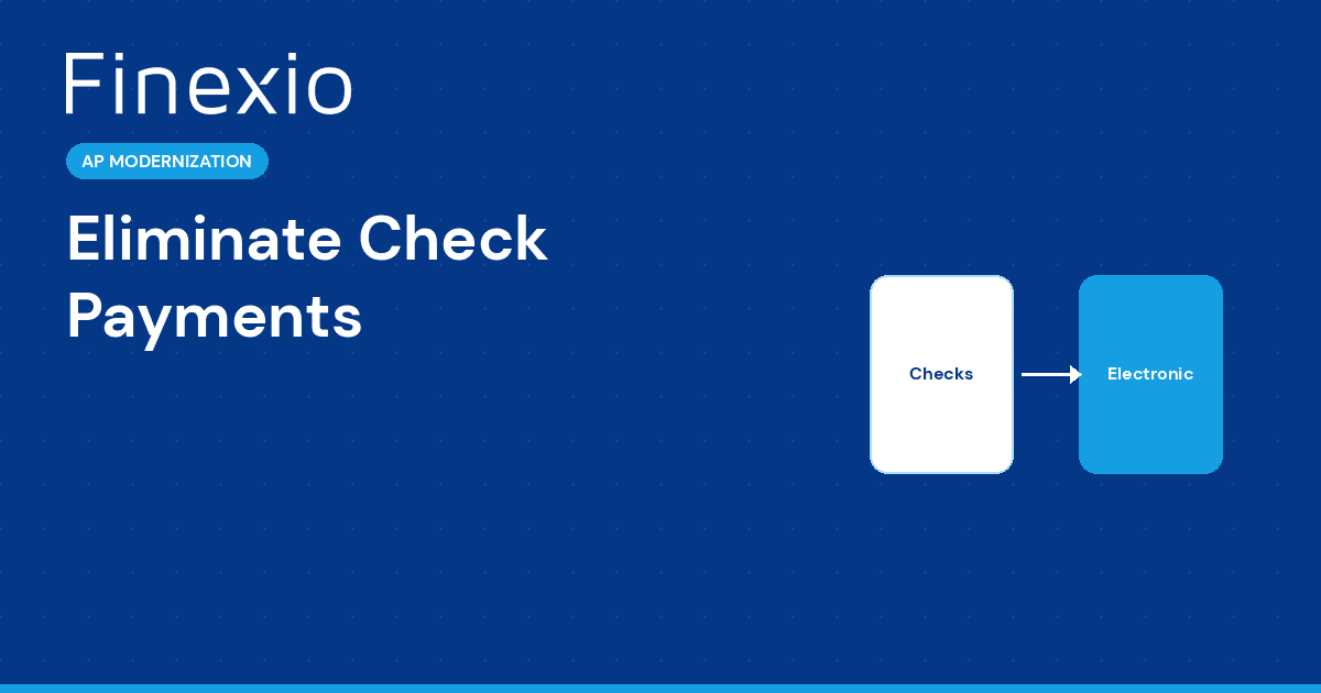 How to Eliminate Check Payments: A Guide for Finance Teams